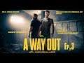 "A Way Out" Let's Play Con @Ferretja | Episodio 3: "Prisión De Mínima Seguridad"
