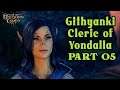 Baldur's Gate 3 Patch 6 - Githyanki Cleric of Yondalla Playthrough Part 5 (Good Choices)