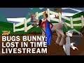 Bugs Bunny: Lost In Time - FINALE! | TripleJump Live