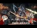 Dark Souls 3 Ep 6 The Hacker of Hackers