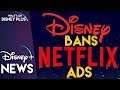 Disney Bans Netflix Ads On Its TV Networks | Disney Plus News