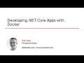 Docker Skills: Developing .NET Core Apps with Docker Course Preview