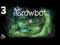 GROWBOT: Part 3 - The Lily Pond - 100% Achievements (Time Stamped)