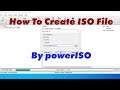 How To Create ISO File From Files and Folders using powerISO Software (NEW 2020)