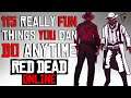 One Hundred and Fifteen Fun Things To Do in Red Dead Online