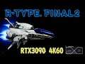 R-TYPE FINAL2 / RTX 3090 4K / PC Steam gameplay