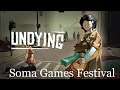 Soma Games Festival - Undying - Découverte FR