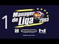 1. MANAGER DE LIGA 2003 (PS2) .RETO CON EL NAPOLI(NAPOLES)