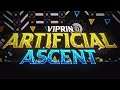 Artificial Ascent (Extreme Demon) by ViPriN - Geometry Dash [144hz]