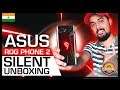 Asus ROG Phone 2 SILENT Unboxing | Beast Mode ON ⚡⚡⚡