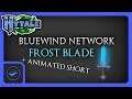 Bluewind Network - "Frost Blade" Speedpaint/Model + ANIMATED SHORT! [Hytale]