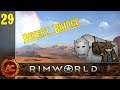 Desert Bridge | Rimworld 1.0 [Gameplay ITA] #Super episodio 29