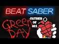 Father of All Green Day: Beat Saber Pack. Expert