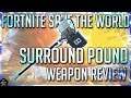 FORTNITE STW: SURROUND POUND HAMMER IN-DEPTH REVIEW!