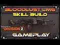 Heroic GAMEPLAY BloodLust LMG Build High DPS Hybrid Healer Oxidizer Skill Build The Division 2