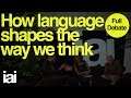 How Languages Shapes The Way We Think | Full Debate | Stanley Fish, John McWhorter