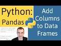 How To Add a Column to a Data Frame in Pandas (Python)