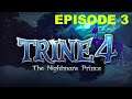LA GALERE | TRINE 4 : THE NIGHTMARE PRINCE | Let's play Episode 3 [FR][HD]