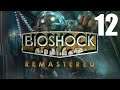 Let's Play Bioshock Remastered - Part 12 - PC Gameplay - Max Settings
