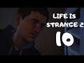 Life Is Strange 2 Part 10