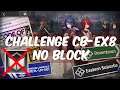 NO BLOCK!!! Challenge CB-EX8 - Arknights
