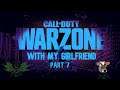 Playing Warzone with My Girlfriend Part 7 #razerstreamer