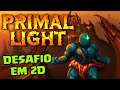 Primal Light - Game 2D com desafio épico!