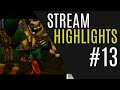 Stream Highlights #13