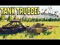 TANK TRUBBEL | TABS / Totally Accurate Battle Simulator