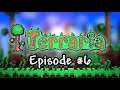 TERRARIA LETS PLAY | EP #6