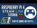 Turn Your Raspberry Pi 4 Into A Steam Link Device - Play PC Games On The Pi4