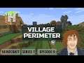Village Perimeter - Minecraft Let's Play E9
