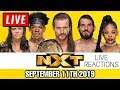 🔴 WWE NXT Live Stream September 11th 2019 - Full Show live reaction