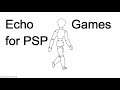 All Echo Games for PSP Review