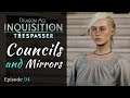 Dragon Age: Inquisition | Councils & Mirrors | Trespasser | Episode 94, Modded DAI Let's Play