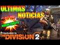 ULTIMAS NOTICIAS PTS - The Division 2