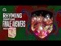 Gee Dee's Rhyming Prompt Game Finale Answers