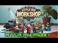 LITTLE BIG WORKSHOP: first look new beginnings: lets play episode:1