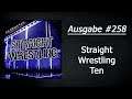 Straight Wrestling #258: Straight Wrestling Ten