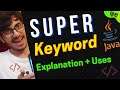 SUPER Keyword in Java | Uses of Super Keyword : Java Tutorial | Hindi #ShukriyaJava #learnjava