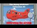 The Henry stickmen collection #3  Infiltrating The Airship