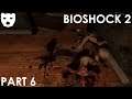 Bioshock 2 - Part 6 | A RETURN TO RAPTURE ACTION HORROR 60FPS GAMEPLAY |