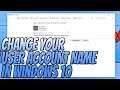 How To Change Your User Account Name In Windows 10 Easy Tutorial