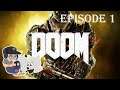 Let's Play DOOM [2016] - Ep1 Breaking Out of our "Tomb" (Playthrough)