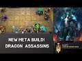 New Meta Build! Dragon Assassins