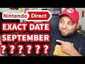Nintendo Direct EXACT DATE! SEPTEMBER 8! PREDICTIONS!