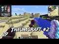 Osa 27: Thaumcraft #2 [Ultimate Reloaded] [Minecraft] [Suomi]