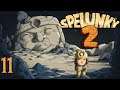 SB Plays Spelunky 2 11 - We Need To Go Deeper