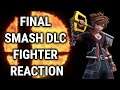 THE FINAL SMASH ULTIMATE DLC FIGHTER REACTION!