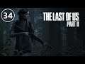 THE LAST OF US PART 2 [WALK-THROUGH PART 34]